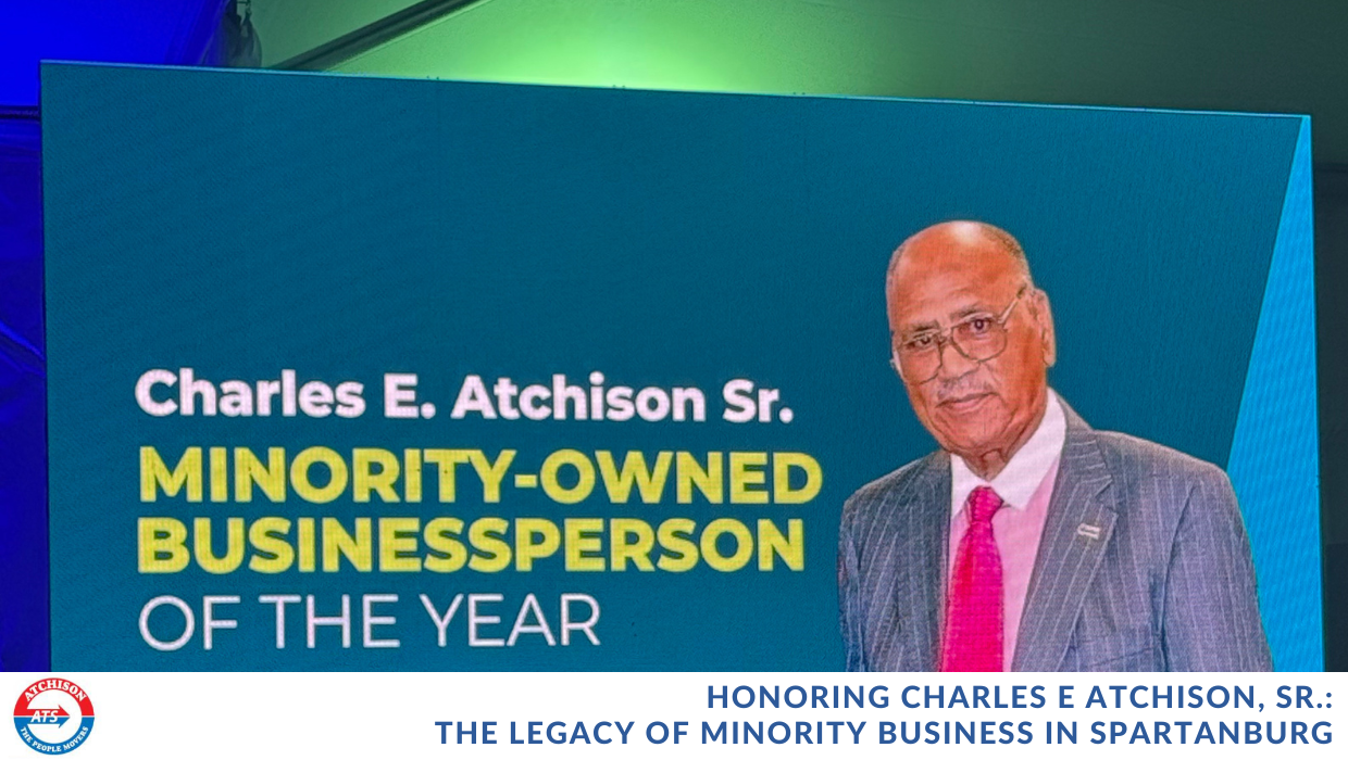 Honoring Charles E Atchison, Sr.: The Legacy of Minority Business in Spartanburg